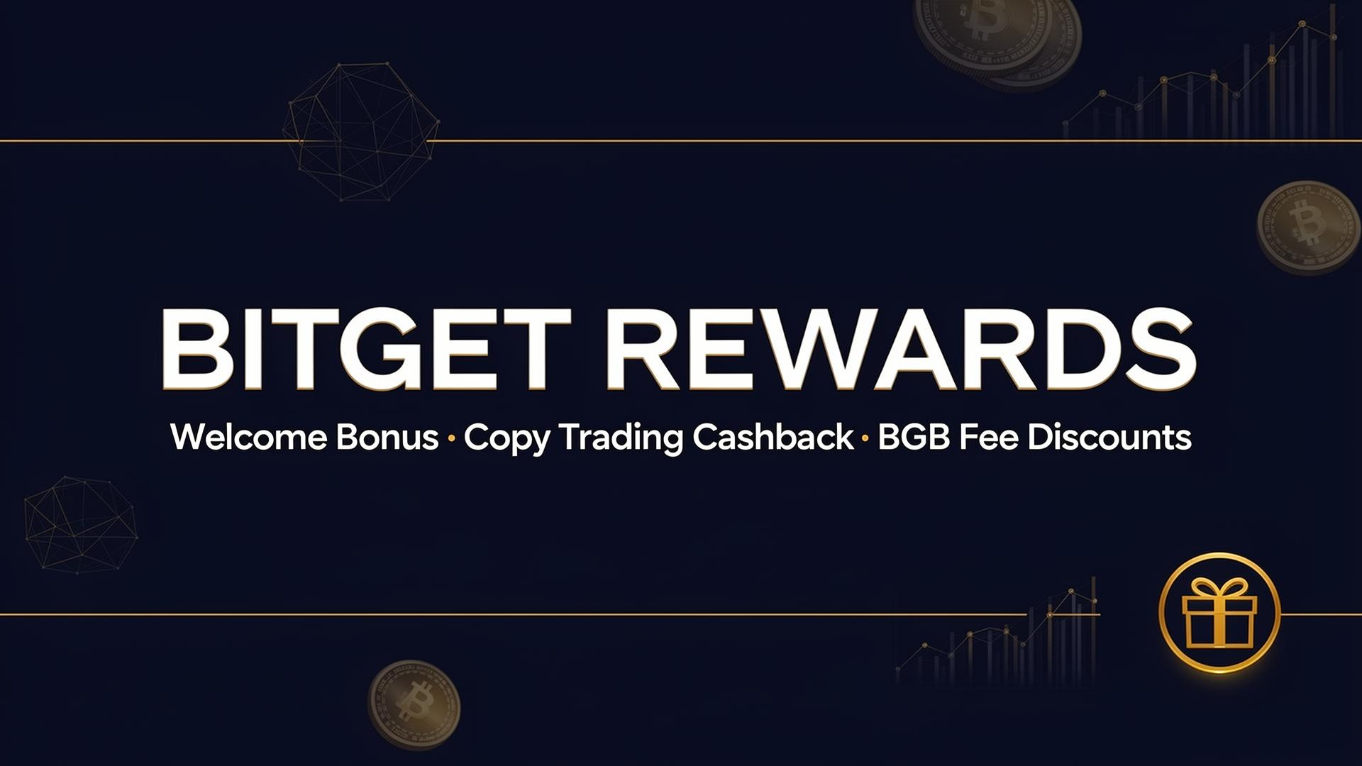Bitget Rewards 2026 — Welcome Bonus, Copy Trading Cashback, BGB Fee Discounts